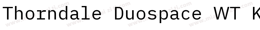 Thorndale Duospace WT K字体转换